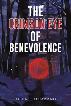 Paperback The Crimson Eye of Benevolence Book
