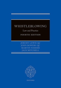 Hardcover Whistleblowing: Law and Practice Book
