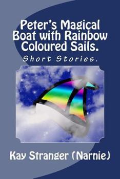 Paperback Peter's Magical Boat with Rainbow Coloured Sails. Book