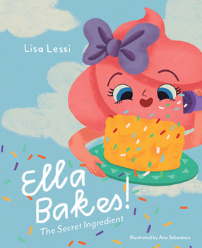 Hardcover Ella Bakes!: The Secret Ingredient Book