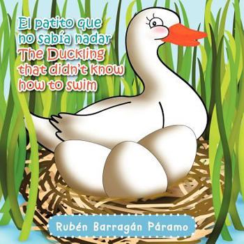 Paperback El Patito Que No Sabia Nadar/The Duckling That Didn't Know How to Swim [Spanish] Book