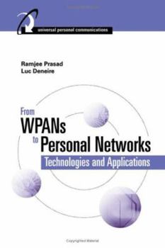Hardcover From WPANs to Personal Networks: Technologies and Applications Book