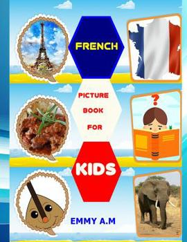 Paperback French Picture Book for Kids: Basic French Words for Advanced Kids [French] Book