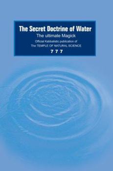 Paperback The Secret Doctrine of Water: The Ultimate Magick Book