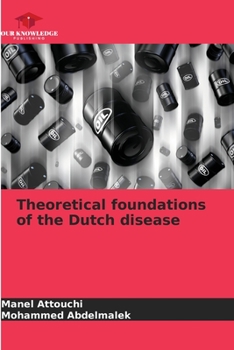 Paperback Theoretical foundations of the Dutch disease Book