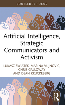 Paperback Artificial Intelligence, Strategic Communicators and Activism Book