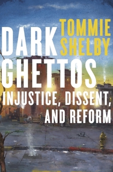 Paperback Dark Ghettos: Injustice, Dissent, and Reform Book