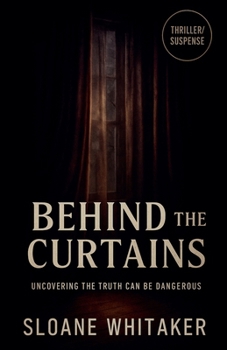 Paperback Behind the Curtains: The Dark Secrets Lurking Behind the Walls of Suburbia Book