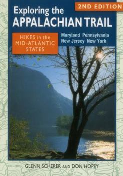 Paperback Exploring the Appalachian Trail: Hikes in the Mid-Atlantic States, Second Edition Book