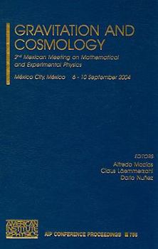 Hardcover Gravitation and Cosmology: 2nd Mexican Meeting on Mathematical and Experimental Physics Book
