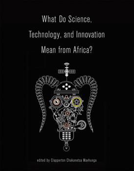 Paperback What Do Science, Technology, and Innovation Mean from Africa? Book