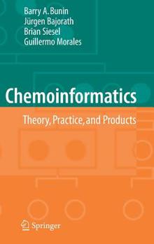 Hardcover Chemoinformatics: Theory, Practice, & Products Book