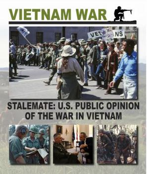 Stalemate: U.S. Public Opinion of the War in Vietnam - Book  of the Vietnam War