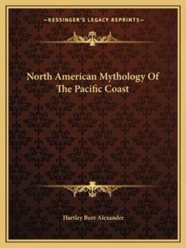 Paperback North American Mythology Of The Pacific Coast Book