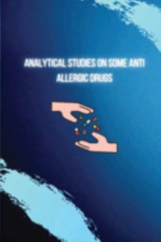 Paperback Analytical Studies on Some Anti-Allergic Drugs Book
