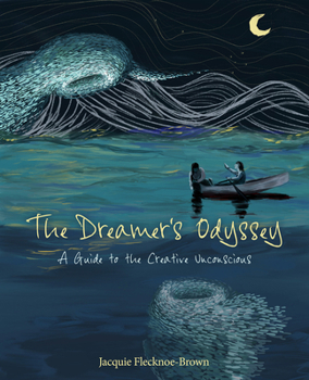 Paperback The Dreamer's Odyssey: A Guide to the Creative Unconscious Book