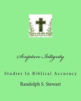 Paperback Scripture Integrity: Studies In Biblical Accuracy Book