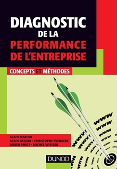 Paperback Diagnostic de la performance de l'entreprise - Concepts et méthodes: Concepts et méthodes [French] Book