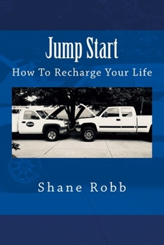 Paperback Jump Start: How To Recharge Your Life Book