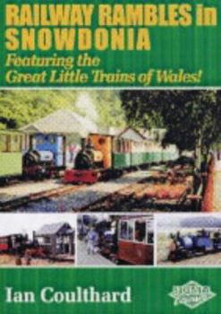 Paperback Railway Rambles in Snowdonia : Featuring the Great Little Trains of Wales Book