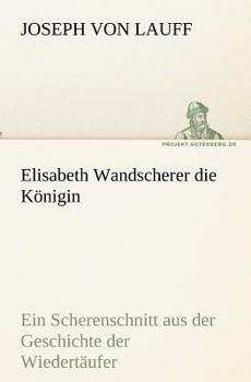 Paperback Elisabeth Wandscherer Die Konigin [German] Book