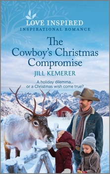 Mass Market Paperback The Cowboy's Christmas Compromise: An Uplifting Inspirational Romance Book