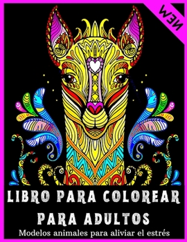 Paperback Libro de colorear para adultos: modelos de animales para aliviar el estr?s Libro de colorear con mandalas Libro de colorear para adultos con mandalas [Spanish] Book