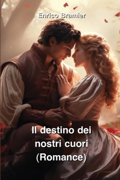 Paperback Il destino dei nostri cuori (Romance) [Italian] Book