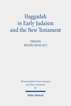 Hardcover Haggadah in Early Judaism and the New Testament Book