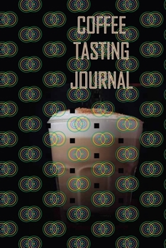 Paperback coffee tasting journal: Coffee Lovers Journal Book