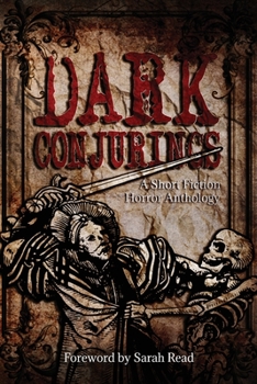 Paperback Dark Conjurings: A Short Fiction Horror Anthology Book
