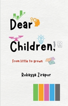 Paperback Dear Children: From little to grown Book