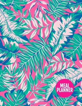 Meal Planner: Cute Year 365 Daily - 52 Week Calendar Meal Planner Daily Weekly and Monthly For Track & Plan Your Meals Food Planning | Large 8.5 x 11 Inch | 110 Pages - Product # 222012