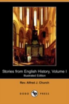 Paperback Stories from English History, Volume I (Illustrated Edition) (Dodo Press) Book