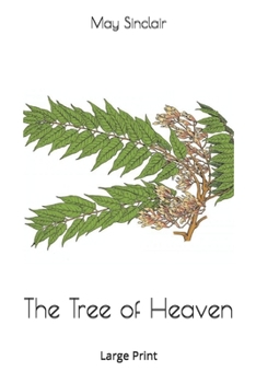 The Tree of Heaven: Large Print