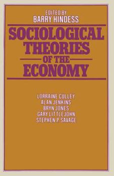 Paperback Sociological Theories of the Economy Book