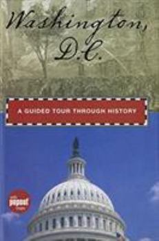 Hardcover Washington, D.C.: A Guided Tour Through History Book