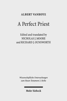 Paperback A Perfect Priest: Studies in the Letter to the Hebrews Book