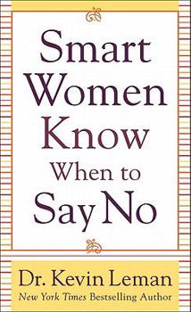 Mass Market Paperback Smart Women Know When to Say No Book