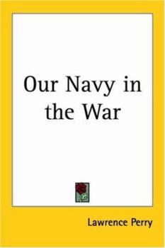 Paperback Our Navy in the War Book