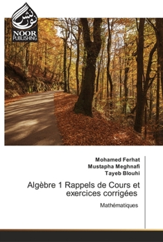 Paperback Algèbre 1 Rappels de Cours et exercices corrigées [French] Book