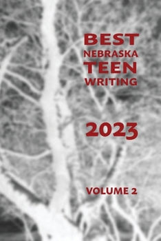 Paperback Best Nebraska Teen Writing 2023, Volume 2 Book
