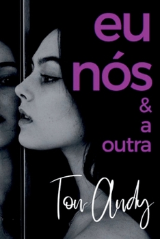 Paperback Eu, Nós & A Outra [Portuguese] Book