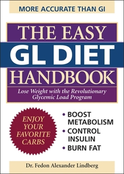 Paperback The Easy Gl Diet Handbook: Lose Weight with the Revolutionary Glycemic Load Program Book