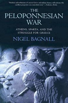 Hardcover The Peloponnesian War: Athens, Sparta, and the Struggle for Greece Book