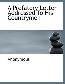 Paperback A Prefatory Letter Addressed to His Countrymen Book