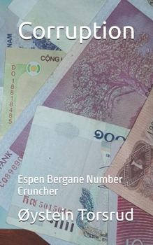 Corruption: Espen Bergane Number Cruncher (Svindel med U-hjelp)