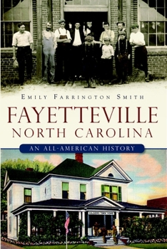 Paperback Fayetteville, North Carolina: An All-American History Book