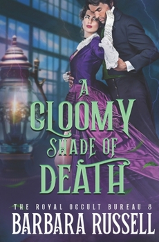 A Gloomy Shade of Death (The Royal Occult Bureau) - Book #8 of the Royal Occult Bureau