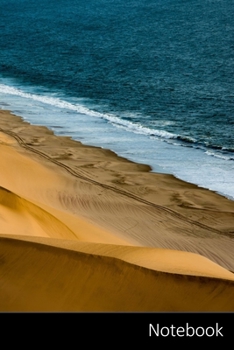 Notebook: Dunes, Mer, Côte, Namibie Carnet / Journal / Livre d'écriture / Calepin / Agenda / Notes - 6 x 9 pouces (15,24 x 22,86 cm), 110 pages, surface brillante.